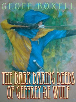cover image of The Dark Daring Deeds of Geffrey ðe Wulf